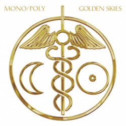 Mono/Poly Golden Skies