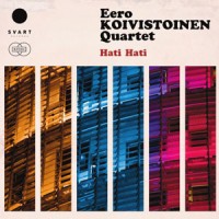 The Eero Koivistoinen Quartet - Hati Hati