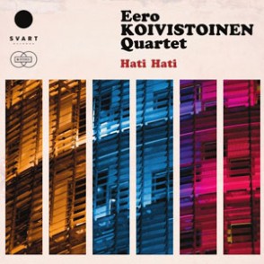 The Eero Koivistoinen Quartet Hati Hati