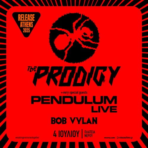 Release Athens: The Prodigy, Pendulum, Bob Vylan Αθήνα @ Πλατεία Νερού, Ολυμπιακός Πόλος Φαλήρου