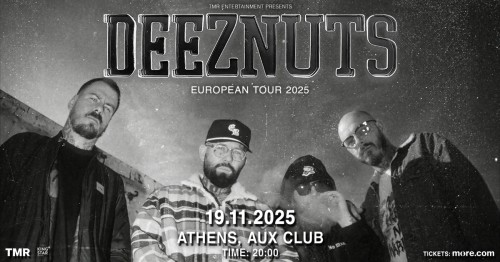 Deez Nuts Αθήνα @ Aux Club