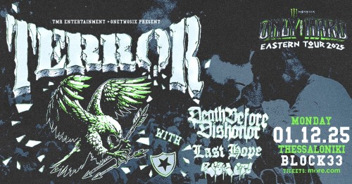 Terror, Death Before Dishonor, Risk It, Last Hope Θεσσαλονίκη @ Block 33