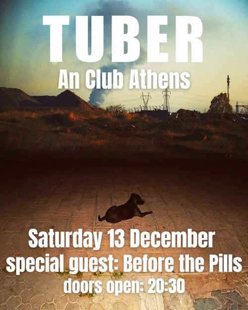 Tuber, Before The Pills Αθήνα @ AN Club