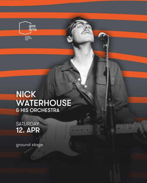 Nick Waterhouse and his Orchestra Αθήνα @ Gazarte