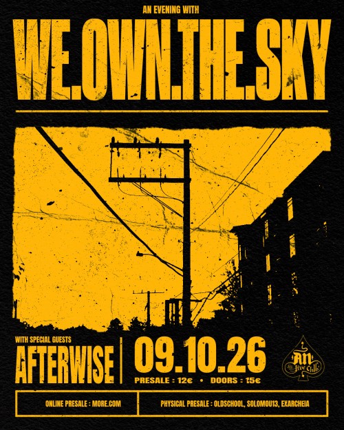 we.own.the.sky, Afterwise Αθήνα @ AN Club