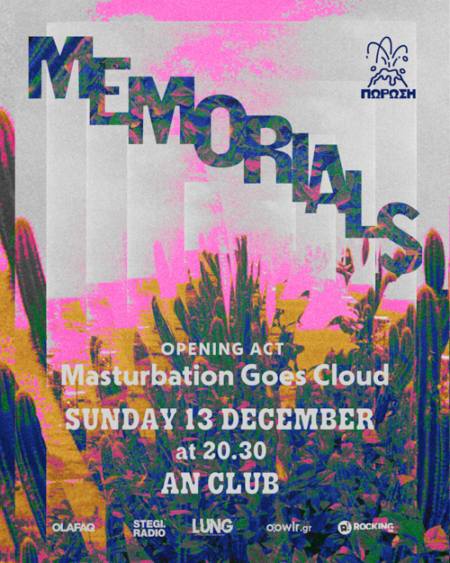 Memorials, Masturbation Goes Cloud Αθήνα @ Ίλιον Plus