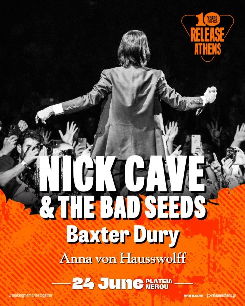 Release Athens: Nick Cave & The Bad Seeds, Baxter Dury, Anna Von Hausswolff Αθήνα @ Πλατεία Νερού, Ολυμπιακός Πόλος Φαλήρου