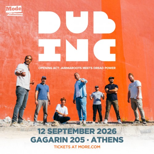 Dub Inc, Jammaroots, Dread Power Αθήνα @ Gagarin 205