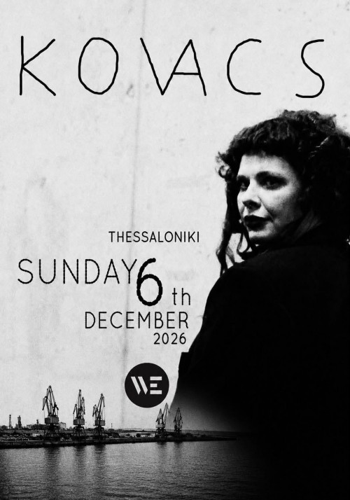 Kovacs Θεσσαλονίκη @ We