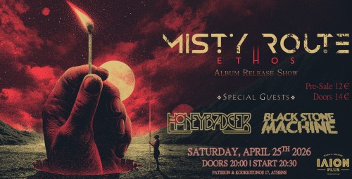 Misty Route, Honeybadger, Black Stone Machine Αθήνα @ Ίλιον Plus