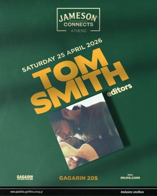 Jameson Connects: Tom Smith (Editors) Αθήνα @ Gagarin 205