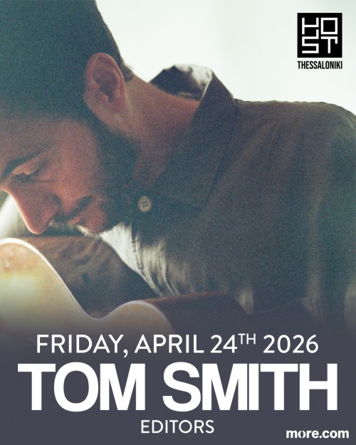 Tom Smith (Editors) Θεσσαλονίκη @ The Host