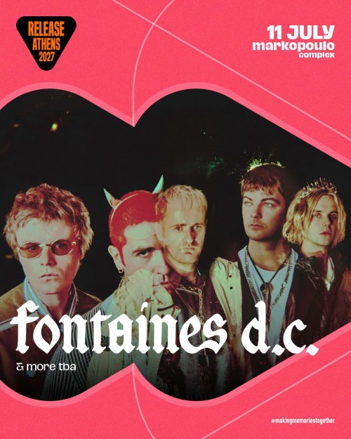 Release Athens: Fontaines D.C. κ.α. Αθήνα @ Markopoulo Complex