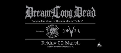 DreamLongDead, Yovel, Progress Of Inhumanity Αθήνα @ AN Club