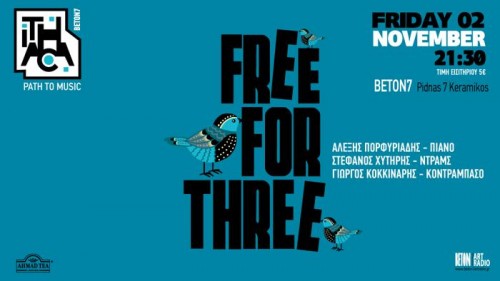 Free For Three Αθήνα @ Beton 7