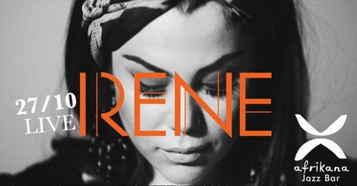 Irene Αθήνα @ Afrikana