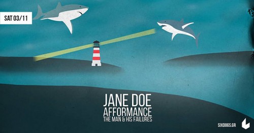 Jane Doe, Afformance, The Man & His Failures Αθήνα @ 6 D.O.G.S