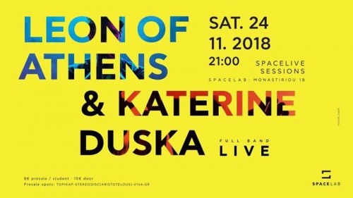 Leon Of Athens, Katerine Duska Θεσσαλονίκη @ Spacelab