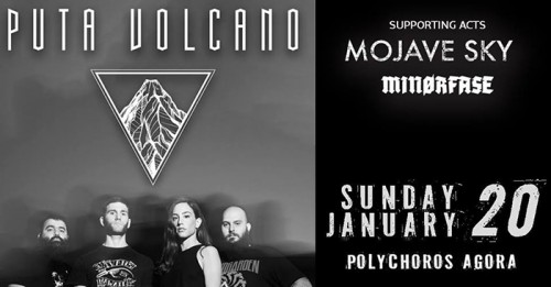 Puta Volcano, Mojave Sky, Minorfase Ιωάννινα @ Πολυχώρος Αγορά