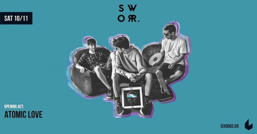 Sworr., Atomic Love Αθήνα @ 6 D.O.G.S