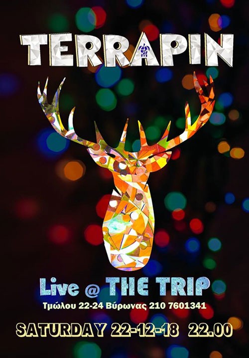 Terrapin Αθήνα @ The Trip