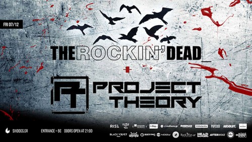 The Rockin' Dead, Project Theory Αθήνα @ 6 D.O.G.S