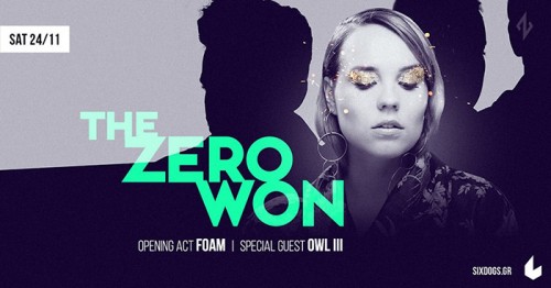 The Zero Won, Foam, Owl III Αθήνα @ 6 D.O.G.S