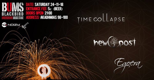 Time Collapse, New Past, Egoera Αθήνα @ BUMS (Blackbird Underground Music Stage)