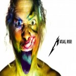 Metallica - Atlas, Rise!