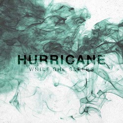 While She Sleeps Hurricane