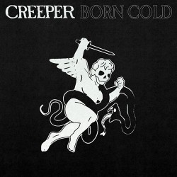 Creeper Born Cold