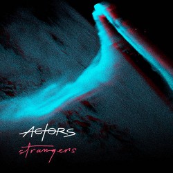 Actors Strangers