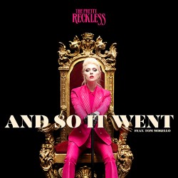 The Pretty Reckless And So It Went